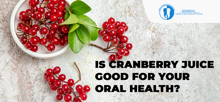 Is Cranberry Juice good for your oral health